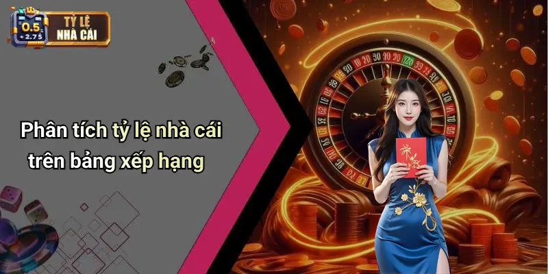 Phân tích tỷ lệ nhà cái trên bảng xếp hạng