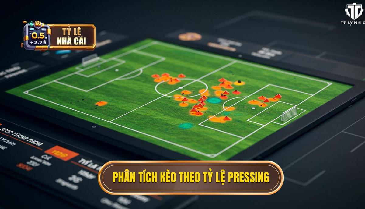 2. Cách Phân Tích Kèo Dựa Trên Tỷ Lệ Pressing Trong Các Kịch Bản Cụ Thể