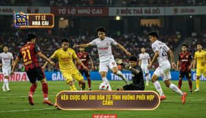 Kèo cược đội ghi bàn từ tình huống phối hợp cánh